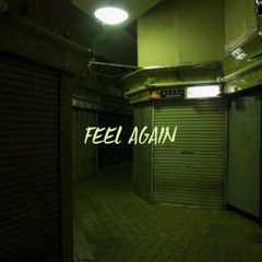 feel again (prod. by NOTIPLUG)