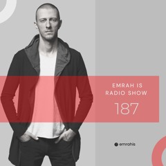 Emrah Is Radio Show - 187