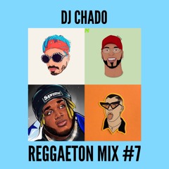 Reggaeton Mix #7