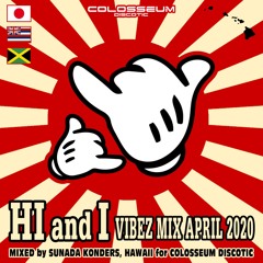 Hi and I Vibez Mix APRIL 2020