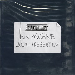 MIX ARCHIVE: 2017 - PRESENT DAY