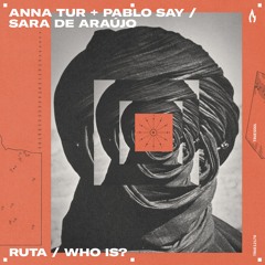 ANNA TUR & Pablo Say - Ruta (Original Mix)