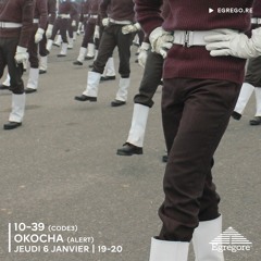 10-39 (Code3) - Okocha (Janvier 2022)