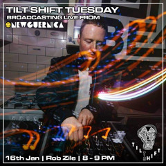 Rob Zile | Techno Acid Dark Disko  | Tilt Shift Tuesday 16th Jan 2024
