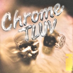 CHROMETLUV #MIDNIGHTTERRORCLUB