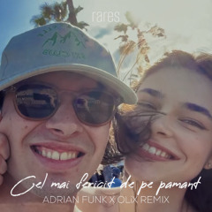 rares - Cel mai fericit de pe pamant (Adrian Funk X OLiX Remix)