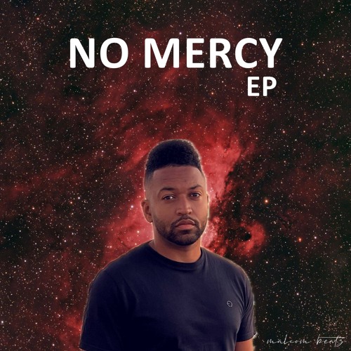 MALCOM BEATZ - No Mercy #1 (EP)