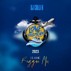 Love & Harmony Cruise 2023 Mix - Reggae Hits