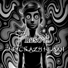 The crazy human