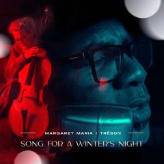 Song For A Winter's Night - Tréson and Margaret Maria