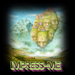 Impress Me