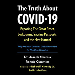 Access PDF 🗂️ The Truth About Covid-19: Exposing the Great Reset, Lockdowns, Vaccine