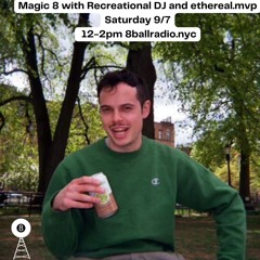 Magic 8 Episode 111 with ethereal.mvp