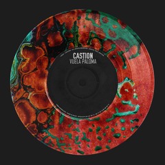 Castion - Vuela Paloma (Extended Mix) [PLAYED BY CLAPTONE & CHELINA MANUHUTU]