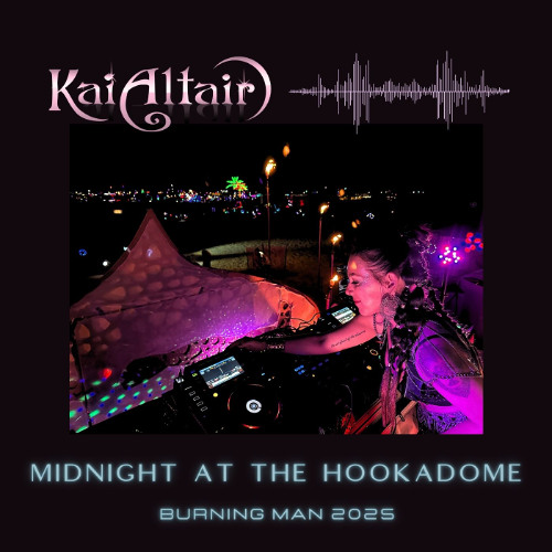 Midnight at The Hookadome : Burning Man 2025