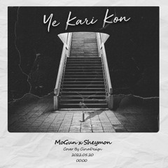 MoGun x Sheymon - Ye Kari Kon