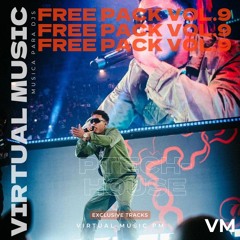 FREE PACK VOL. 9 (PERREO MEXA, REGGAETON MEXA, TECH HOUSE, MASHUPS, & EDITS)