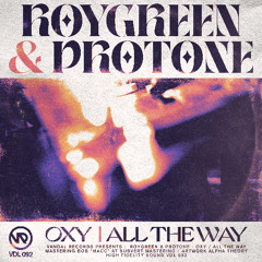 RoyGreen & Protone - Oxy