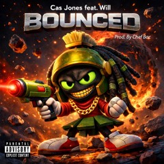 Bounced feat. Will prod. Chef Bac
