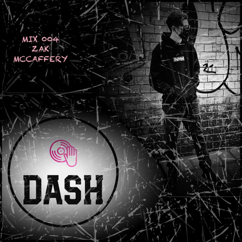 DASH MIX SERIES 004 - ZAK MCCAFFERY