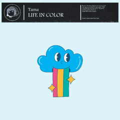 Tama - Life in Color