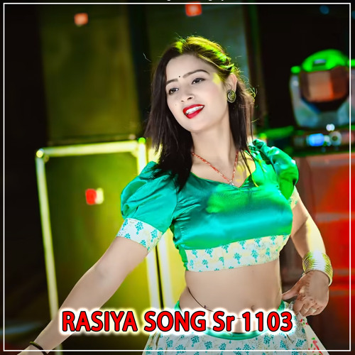 Rasiya Song Sr 1103