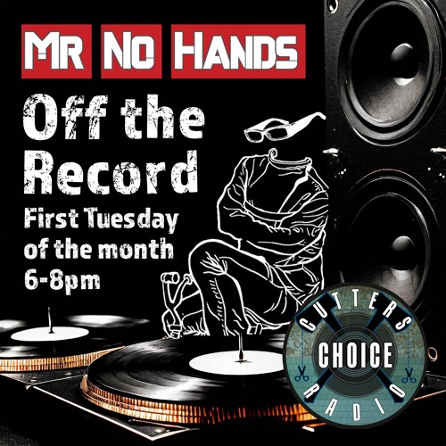 Off the Record Show on Cutters Choice Radio [August] *Explicit Language*  - Classic Breaks Vinyl