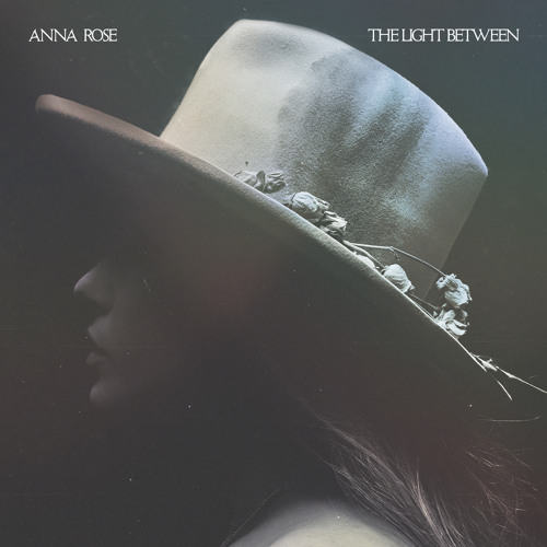Stream Anna Rose | Listen to The Light Between playlist online for free on  SoundCloud