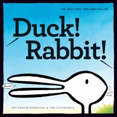 (✔PDF✔) (⚡Read⚡) Duck! Rabbit!: (Bunny Books, Read Aloud Family Books, Books for