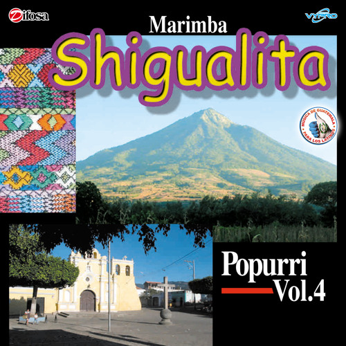 Stream Marimba Shigualita | Listen to Popurri Vol. 4. Música de Guatemala  para los Latinos playlist online for free on SoundCloud