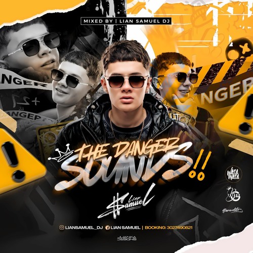 THE DANGER SOUNDS (LIAN SAMUEL DJ)