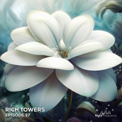Right Frequency - Episode 37 - Rich Towers