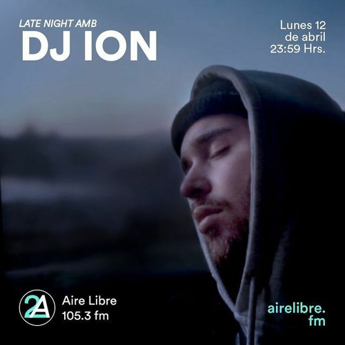 Stream Late Night AMB @ Aire Libre FM by DJ Ion | Listen online for free on  SoundCloud