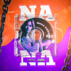 FARIAS, PEDRO MARTINS - MEGA NANANA