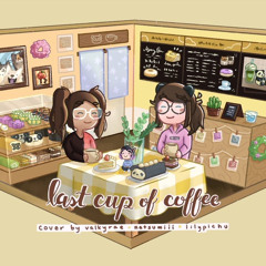 Valkyrae x Natsumiii x Lilypichu - Last Cup of Coffee Cover