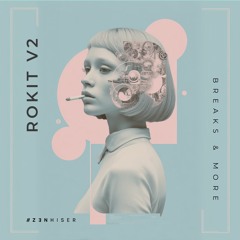 Rokit V2 - High-Energy Breaks & Bass Sample Pack | Zenhiser