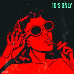 10'S ONLY (FEAT. PAPI K)
