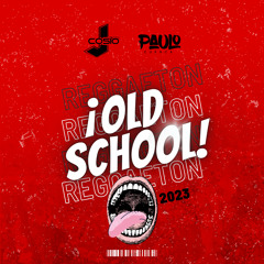Reggaeton Old School 2023 - J Cosio ft. Dj Paulo