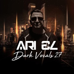 Ari El - Dark Vocals 27