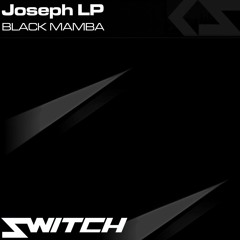 Joseph LP - Black Mamba (Original Mix)