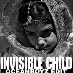 INVISIBLE CHILDREN (OCEANBOYZ EDIT) *FULL VERSION CLICK BUY*