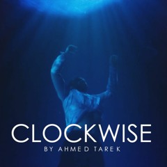 Clockwise By Ahmed Tarek