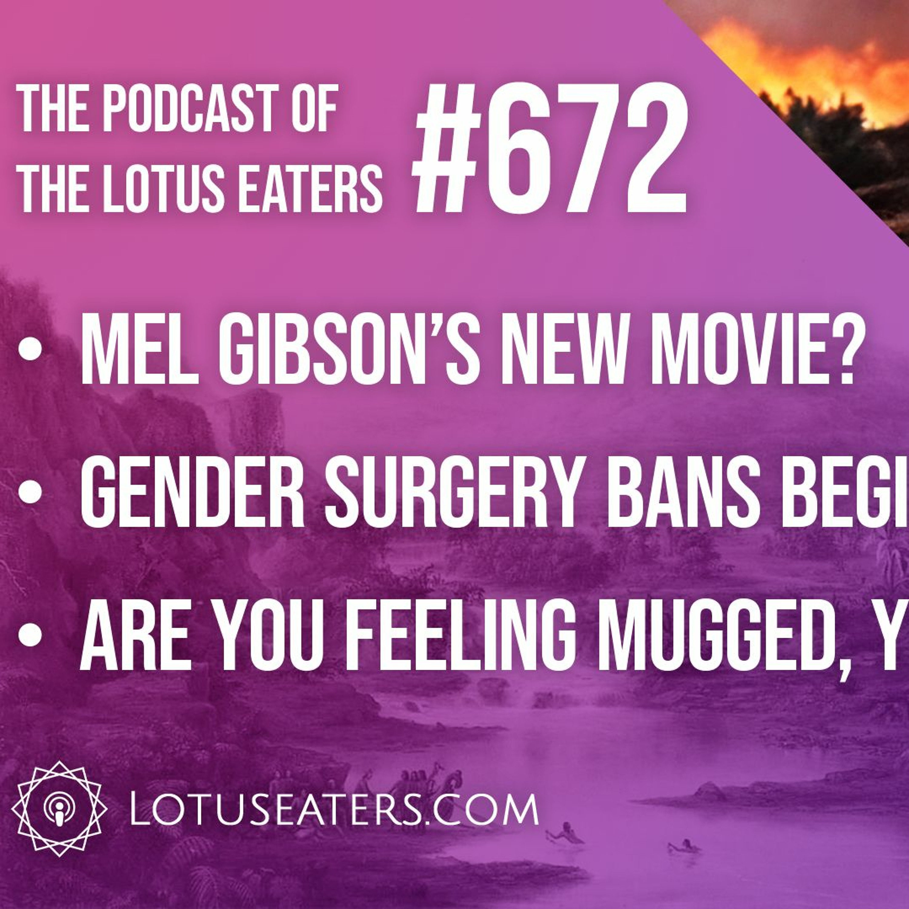 The Podcast of the Lotus Eaters #672