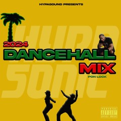 Dancehall Mix PON Lock 2024