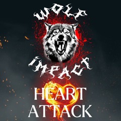 Wolf Impact - Heart Attack