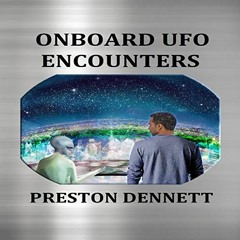 ( bnM ) Onboard UFO Encounters: True Accounts of Contact with Extraterrestrials by  Preston Dennett,