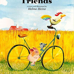 [VIEW] EBOOK 💚 Friends by  Helme Heine &  Helme Heine [EBOOK EPUB KINDLE PDF]