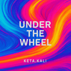 Under the wheel - electro A