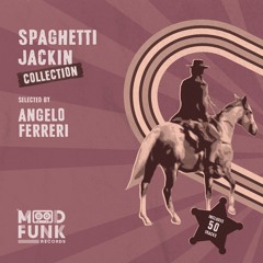 SPAGHETTI JACKIN Collection [50Tracks] // Mood Funk Records