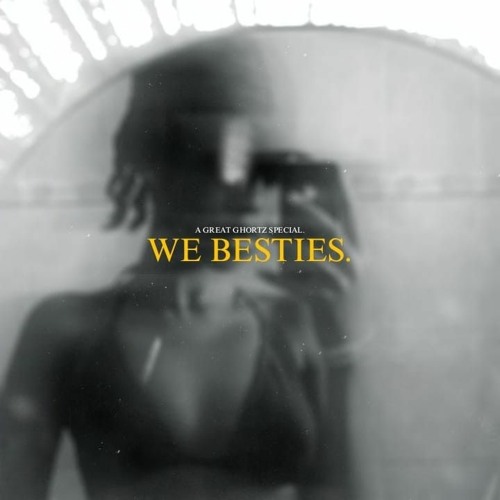 We besties